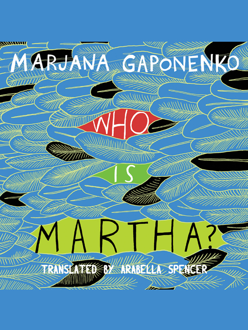 Title details for Who is Martha? by Marjana Gaponenko - Available